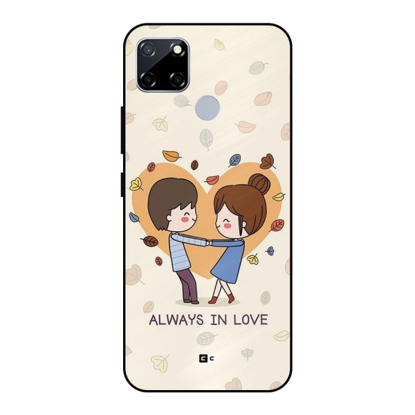 Always In Love Metal Back Case for Realme Narzo 20