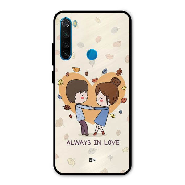 Always In Love Metal Back Case for Redmi Note 8