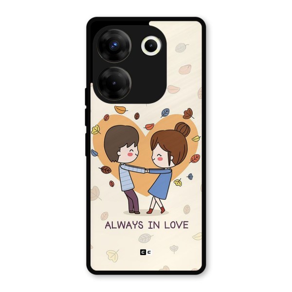 Always In Love Metal Back Case for Tecno Camon 20