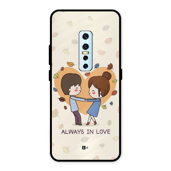 Always In Love Metal Back Case for Vivo V17 Pro