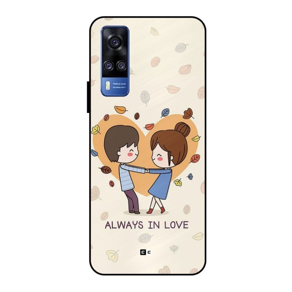 Always In Love Metal Back Case for Vivo Y51