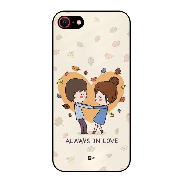 Always In Love Metal Back Case for iPhone 7