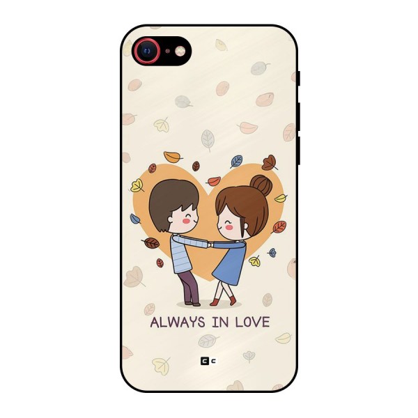 Always In Love Metal Back Case for iPhone 8