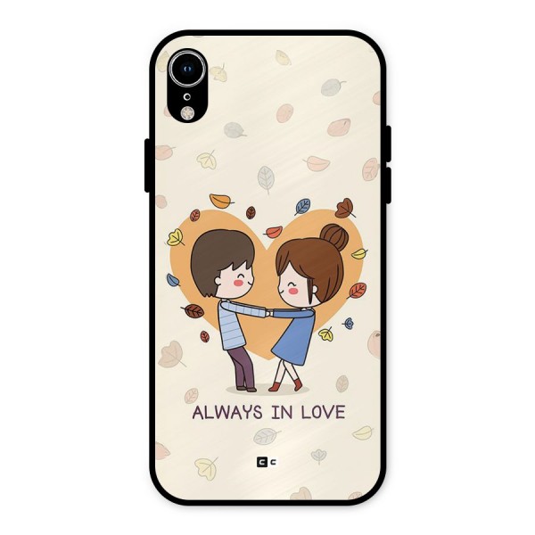 Always In Love Metal Back Case for iPhone XR