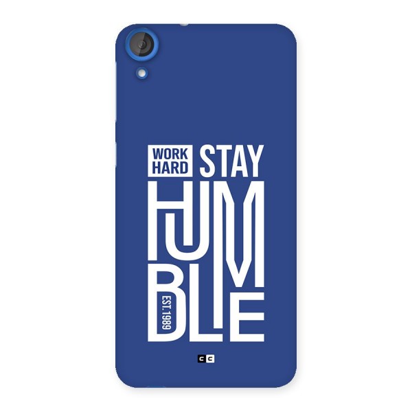 Always Stay Humble Back Case for Desire 820s