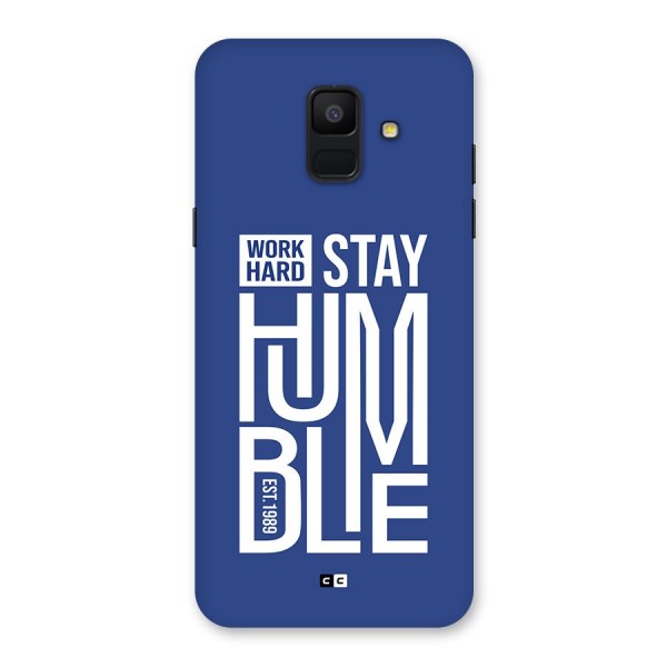 Always Stay Humble Back Case for Galaxy A6 (2018)