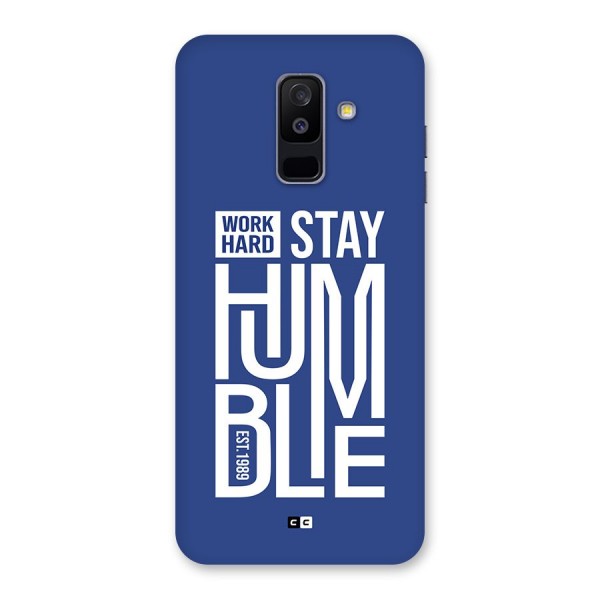 Always Stay Humble Back Case for Galaxy A6 Plus