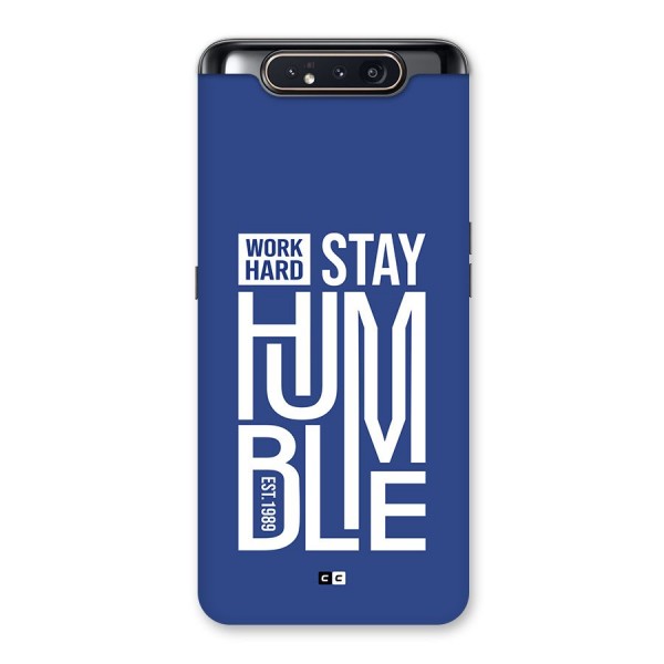 Always Stay Humble Back Case for Galaxy A80