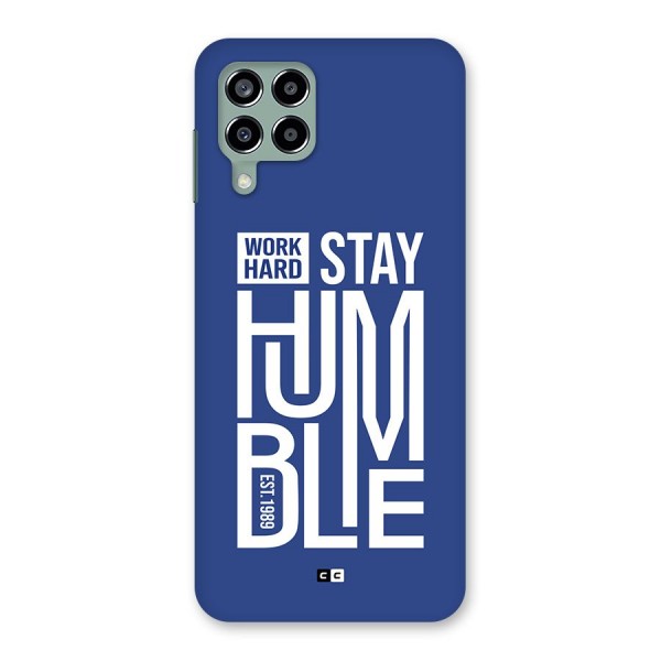 Always Stay Humble Back Case for Galaxy M33