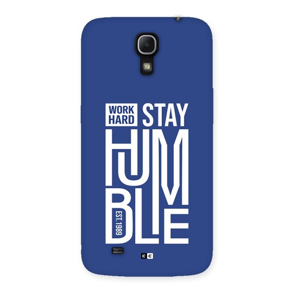 Always Stay Humble Back Case for Galaxy Mega 6.3