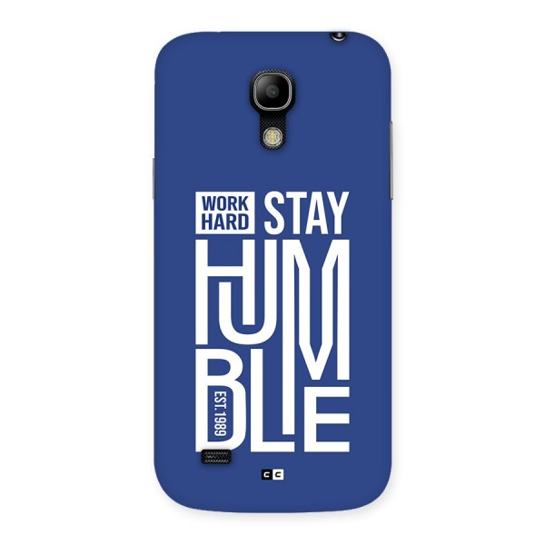 Always Stay Humble Back Case for Galaxy S4 Mini