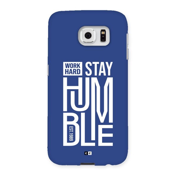 Always Stay Humble Back Case for Galaxy S6