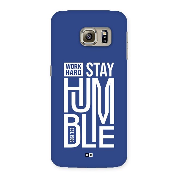 Always Stay Humble Back Case for Galaxy S6 Edge Plus