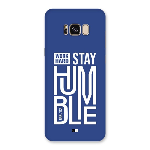 Always Stay Humble Back Case for Galaxy S8 Plus