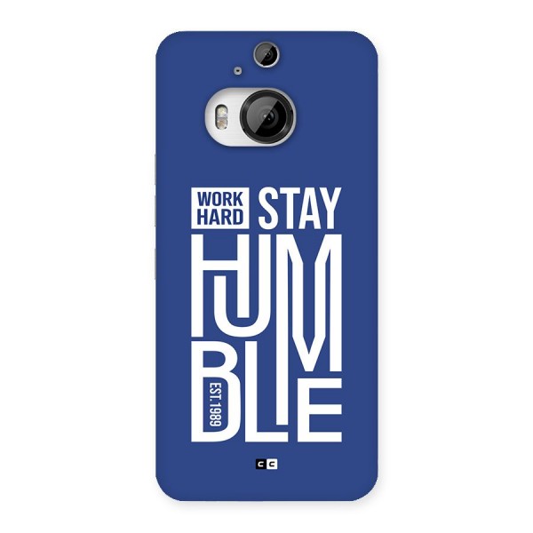 Always Stay Humble Back Case for HTC One M9 Plus