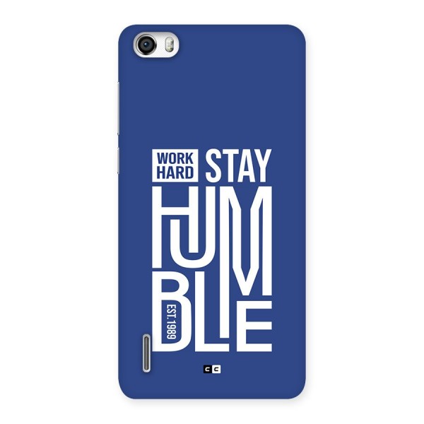 Always Stay Humble Back Case for Honor 6