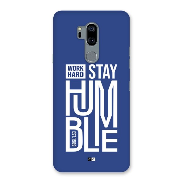 Always Stay Humble Back Case for LG G7