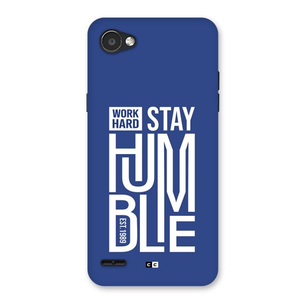 Always Stay Humble Back Case for LG Q6