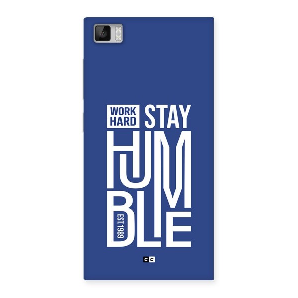 Always Stay Humble Back Case for Mi3