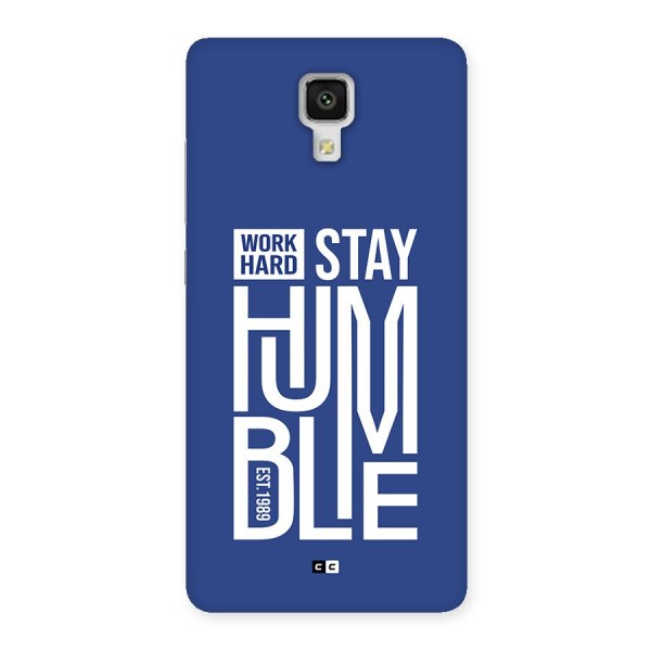 Always Stay Humble Back Case for Mi4