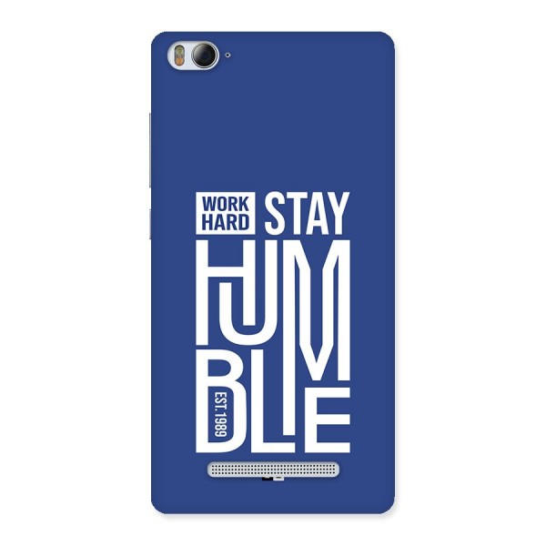 Always Stay Humble Back Case for Mi4i