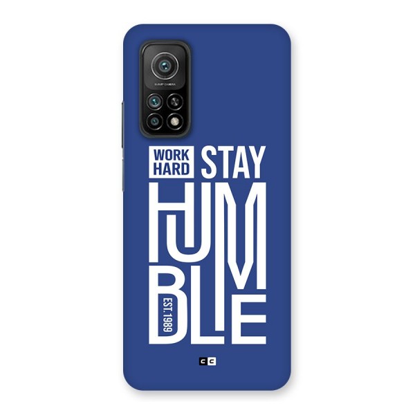 Always Stay Humble Back Case for Mi 10T 5G