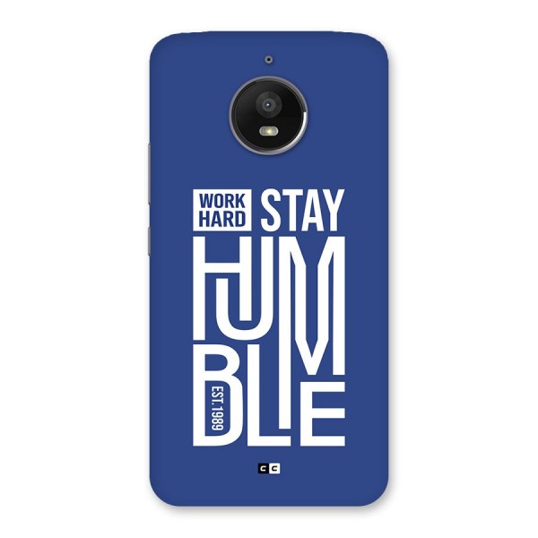 Always Stay Humble Back Case for Moto E4 Plus