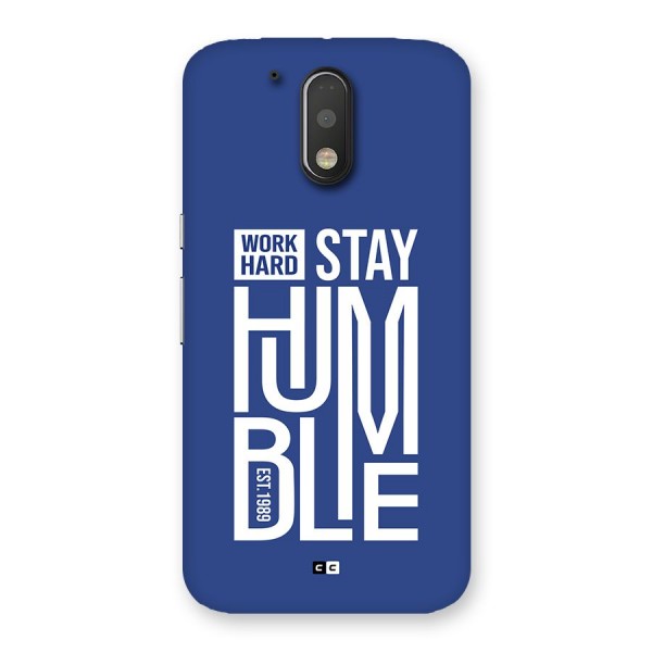 Always Stay Humble Back Case for Moto G4