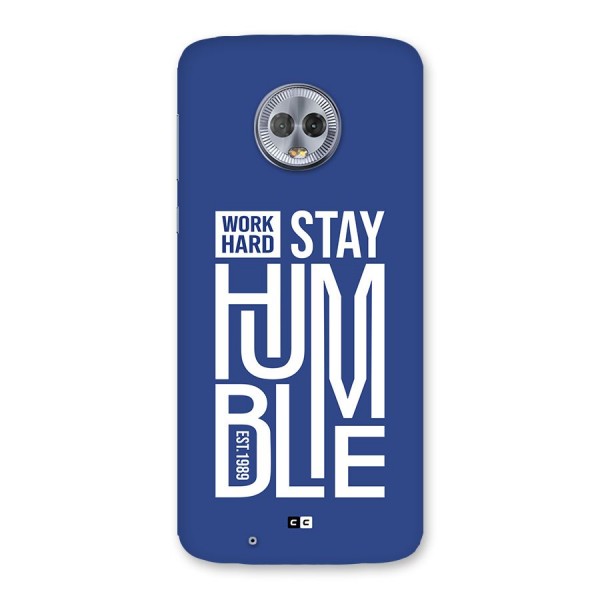 Always Stay Humble Back Case for Moto G6