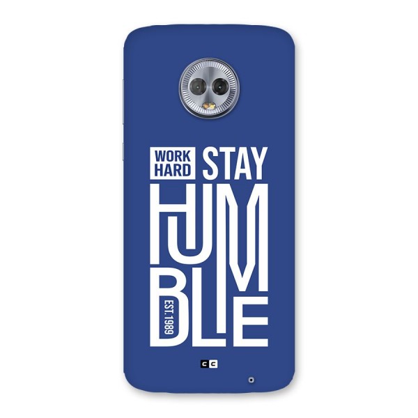 Always Stay Humble Back Case for Moto G6 Plus