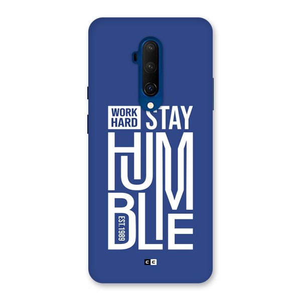 Always Stay Humble Back Case for OnePlus 7T Pro