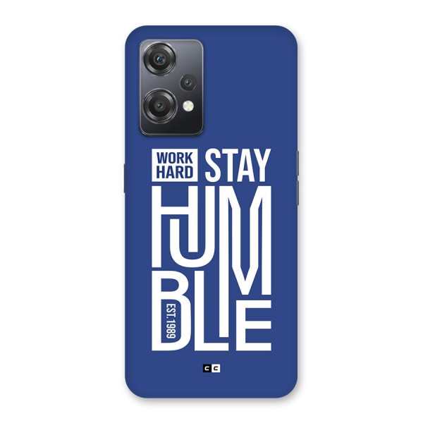 Always Stay Humble Back Case for OnePlus Nord CE 2 Lite 5G