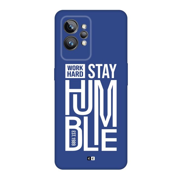 Always Stay Humble Back Case for Realme GT2 Pro