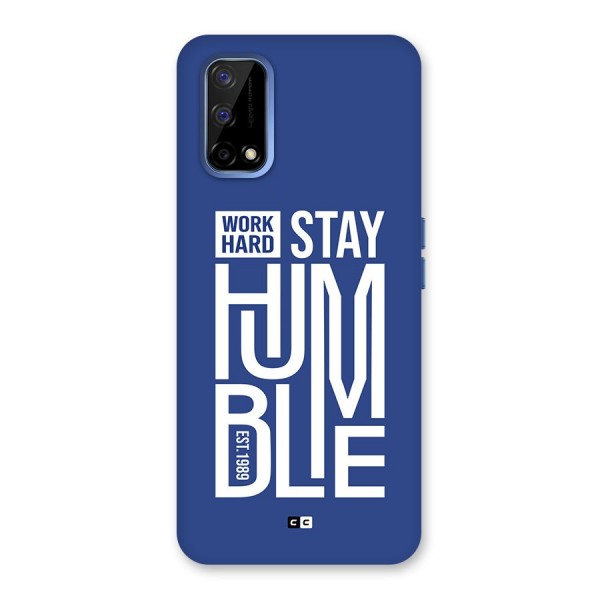 Always Stay Humble Back Case for Realme Narzo 30 Pro