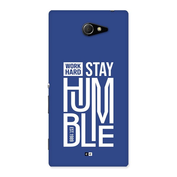 Always Stay Humble Back Case for Xperia M2