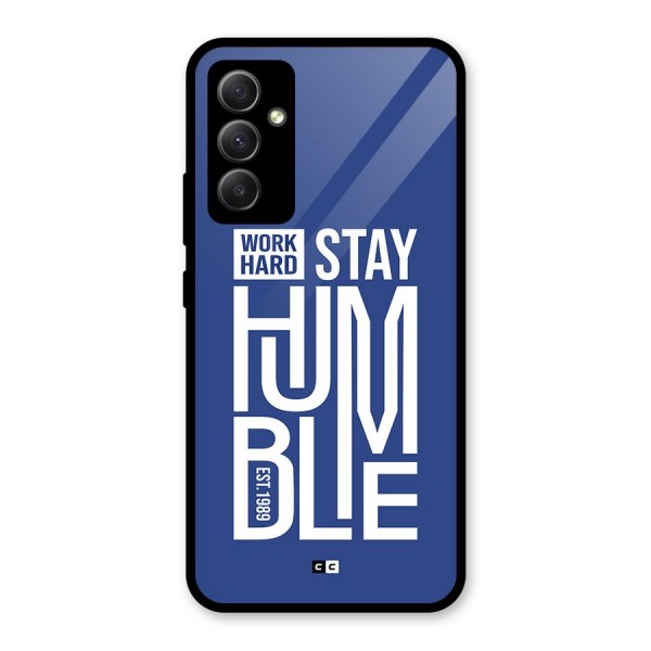 Always Stay Humble Glass Back Case for Galaxy A34