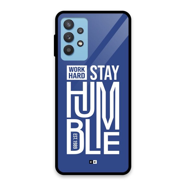 Always Stay Humble Glass Back Case for Galaxy M32 5G