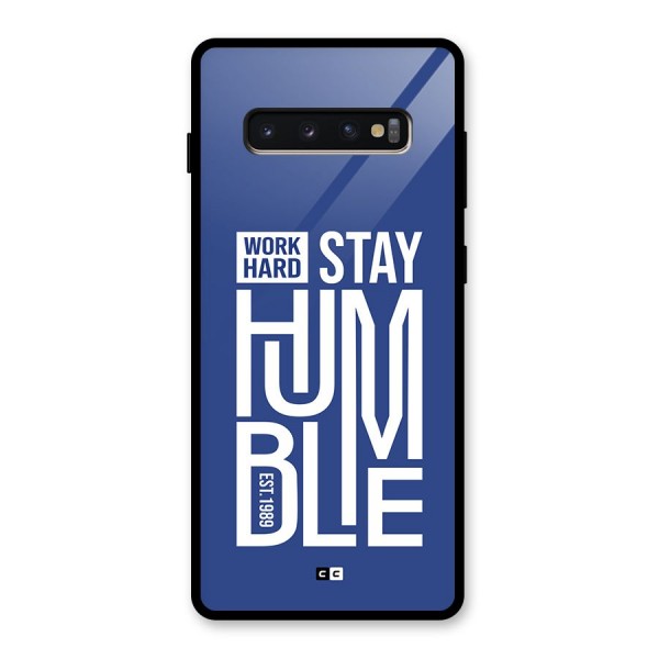 Always Stay Humble Glass Back Case for Galaxy S10 Plus