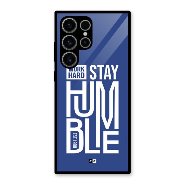 Always Stay Humble Glass Back Case for Galaxy S23 Ultra