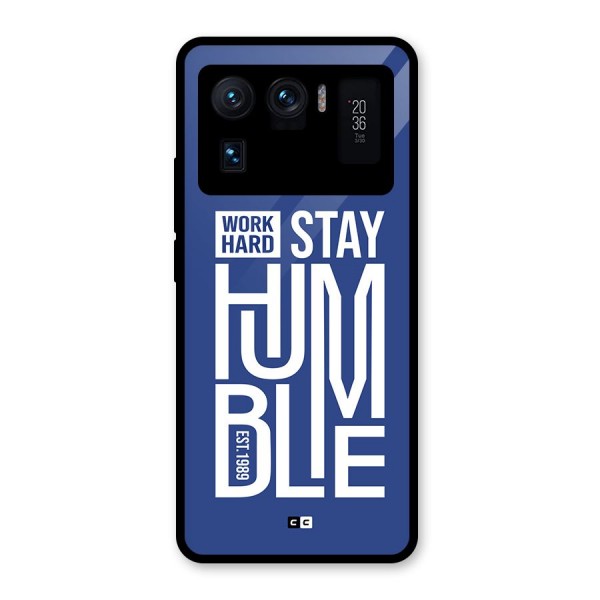 Always Stay Humble Glass Back Case for Mi 11 Ultra