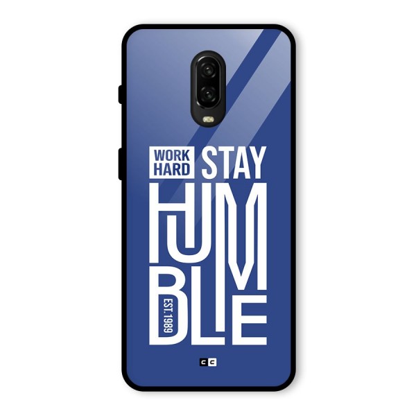 Always Stay Humble Glass Back Case for OnePlus 6T