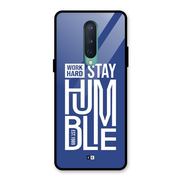 Always Stay Humble Glass Back Case for OnePlus 8