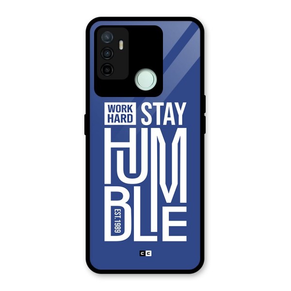 Always Stay Humble Glass Back Case for Oppo A53