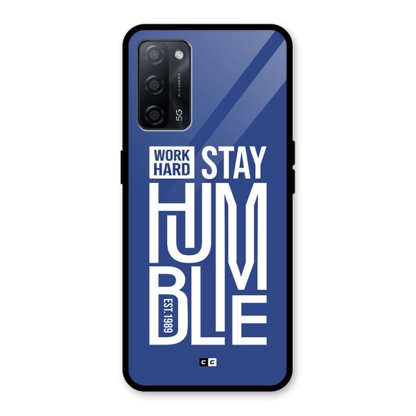 Always Stay Humble Glass Back Case for Oppo A53s 5G