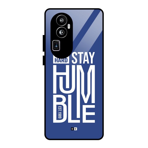 Always Stay Humble Glass Back Case for Oppo Reno10 Pro Plus