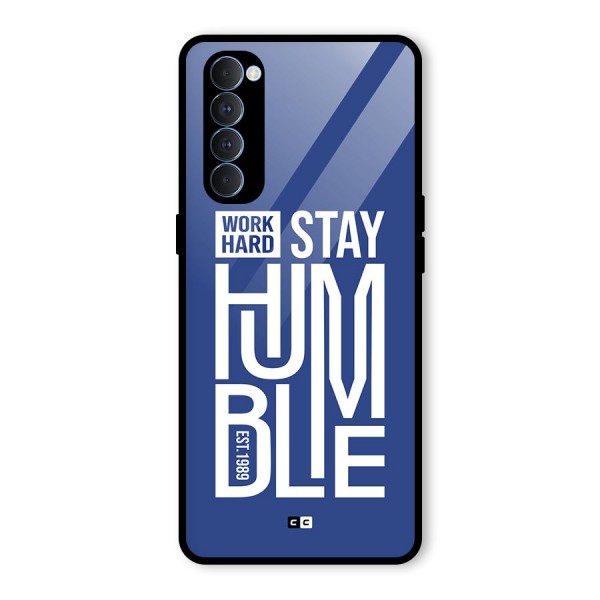 Always Stay Humble Glass Back Case for Oppo Reno4 Pro