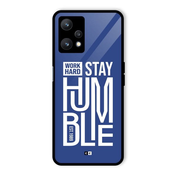 Always Stay Humble Glass Back Case for Realme 9 Pro 5G