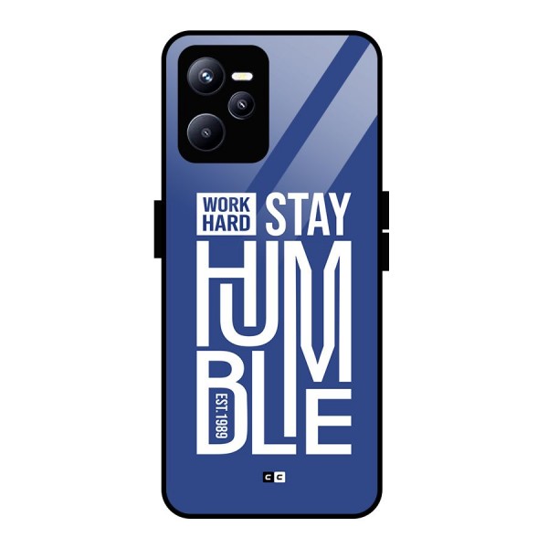 Always Stay Humble Glass Back Case for Realme C35