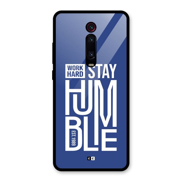 Always Stay Humble Glass Back Case for Redmi K20