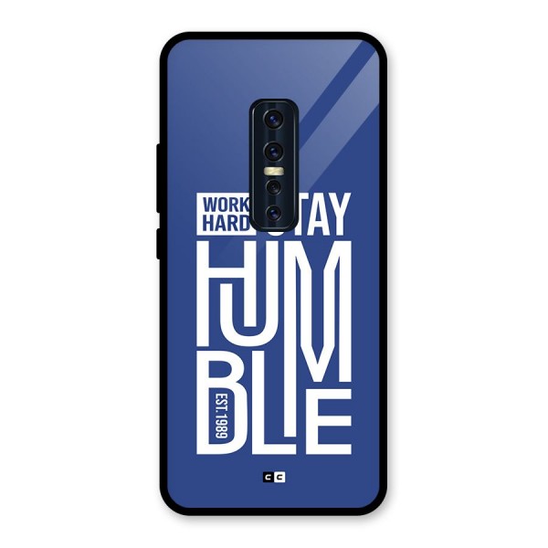 Always Stay Humble Glass Back Case for Vivo V17 Pro